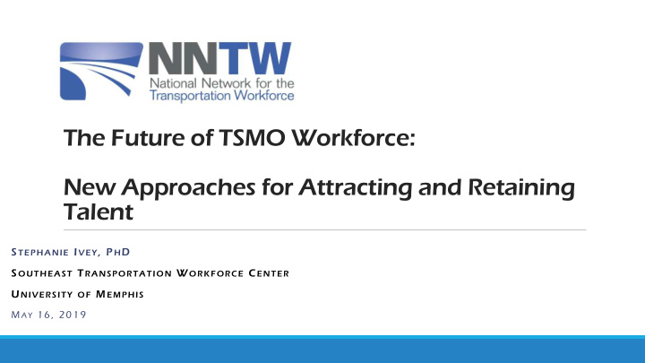 the future of tsmo workforce new approaches for