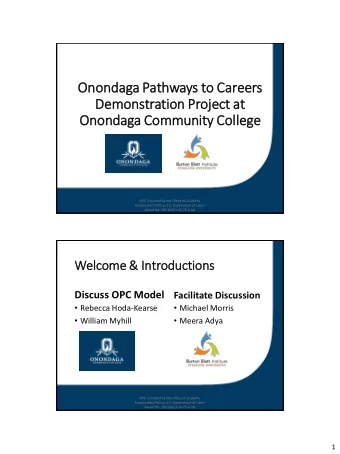 Onondaga Com  Community Co  College  OPC is funded by the Office of Disability  Employment Policy,
