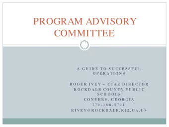 PROGRAM ADVISORY  COMMITTEE  A  G U I D E  T O  S U C C E S S F U L  O P E R A T I O N S  R O G E R