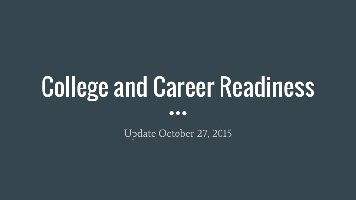 college and career readiness