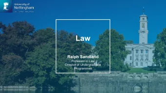 Law  Ralph Sandland  Professor in Law  Director of Undergraduate  Programmes  Why study with us?  A