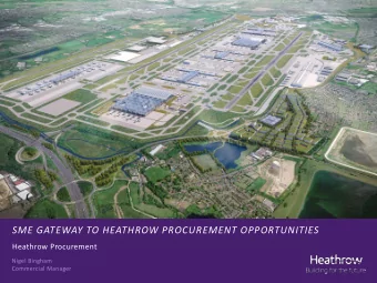 SME GATEWAY TO HEATHROW PROCUREMENT OPPORTUNITIES  Heathrow Procurement  Nigel Bingham  Commercial