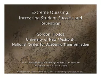 Extreme Quizzing:  Extreme Quizzing:  Increasing Student Success and  Increasing Student Success