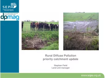 Priority catchments update  How are we doing on the ground  Stephen Field  Operations Land Unit