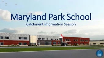 Mary  ryland Park School  Catchment Information Session  1  Mary  ryland Park School Details
