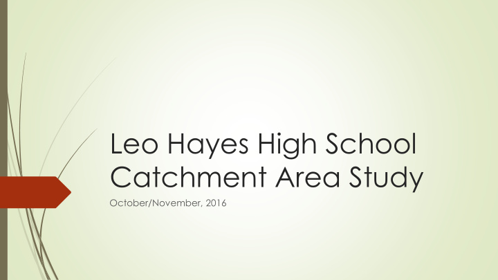 leo hayes high school catchment area study