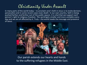 Christianity Under Assault  In many parts of the world today  to proclaim ones faith in Jesus