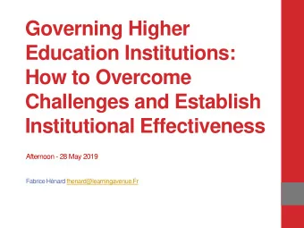 Governing Higher  Education Institutions:  How to Overcome  Challenges and Establish  Institutional