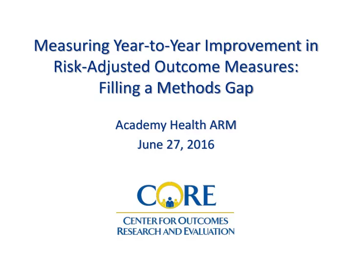 measuring year to year improvement in risk adjusted