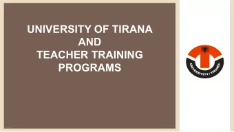 TEACHER TRAINING PROGRAMS  1  ABOUT ALBANIA  2  ABOUT ALBANIA  Area: 28.748 Km2  The history of