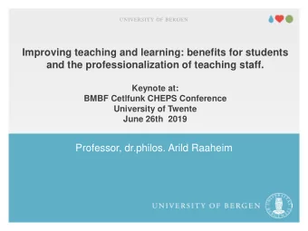 Improving teaching and learning: benefits for students  and the professionalization of teaching