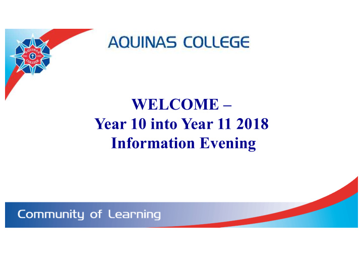 welcome year 10 into year 11 2018 information evening