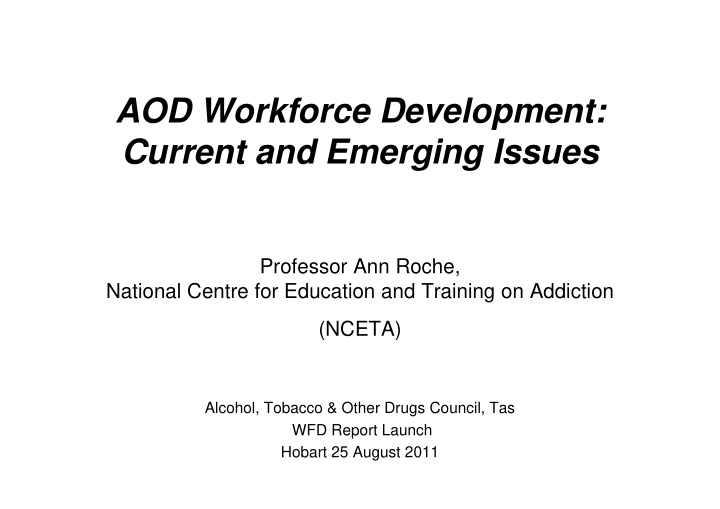 aod workforce development current and emerging issues