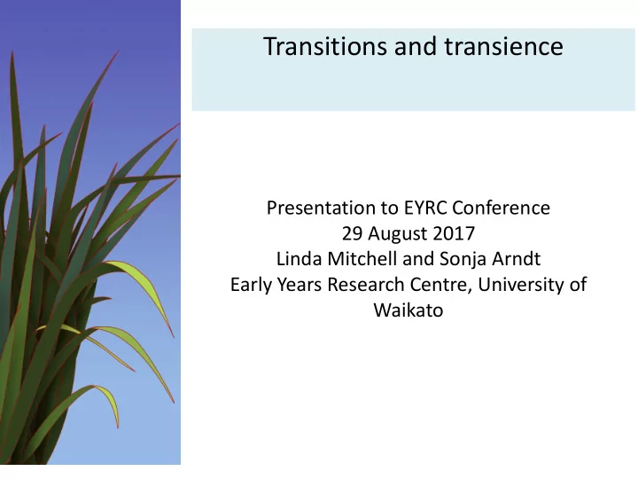 transitions and transience