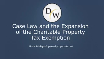 of the Charitable Property  Tax Exemption  Under Michigans general property tax act  The