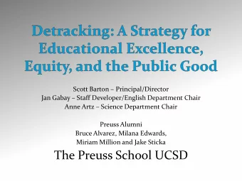 The Preuss School UCSD  Educational Challenges  and A Viable Solution  Educational Challenges