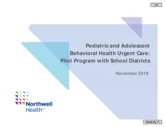 Pediatric and Adolescent  Behavioral Health Urgent Care:  Pilot Program with School Districts