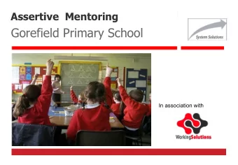 Gorefield Primary School  In association with  Todays aims  to explain what Assertive