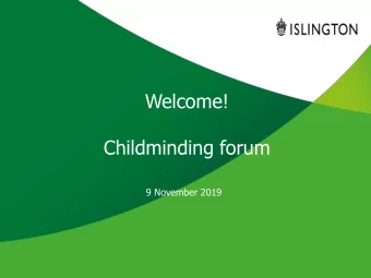 Welcome!  Childminding forum  9 November 2019  Bright Start  Bright Ideas  Newsletter