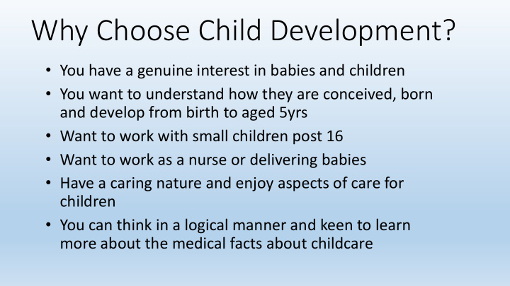why choose child development