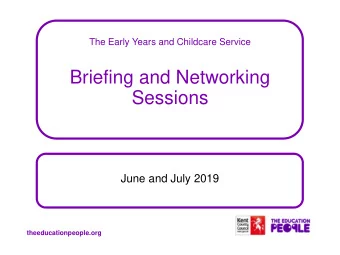 Sessions  June and July 2019  theeducationpeople.org  Agenda  1. Welcome and Introductions  2. The