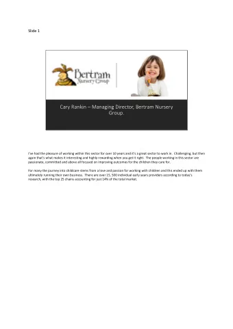 Group. Ive had the pleasure of working within this sector for over 10 years and its a great