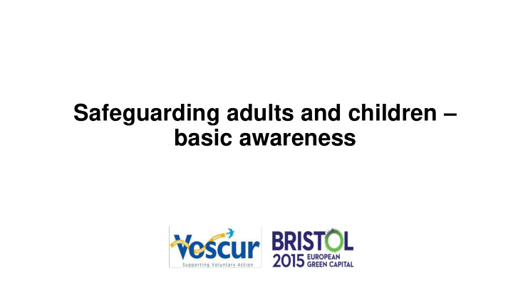 safeguarding adults and children basic awareness what is