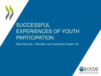 PARTICIPATION Shah Muhmud  Education and Involvement Expert, UK  Who am I?    Experiences  -