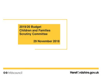 Children and Families  Scrutiny Committee  29 November 2018  What we have delivered