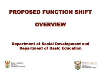 PR  PROP  OPOS  OSED  ED FUN  FUNCTION  CTION SH  SHIFT  IFT  OVER  VERVIEW  VIEW  Depa  De  partm