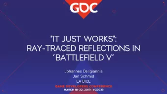 Ra  Ray-Trace  Traced  d Re  Refl  flect  ctio  ions  ns in  in  Battlefield V  Johannes