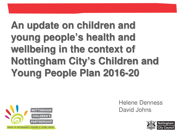 an update on children and young people s health and