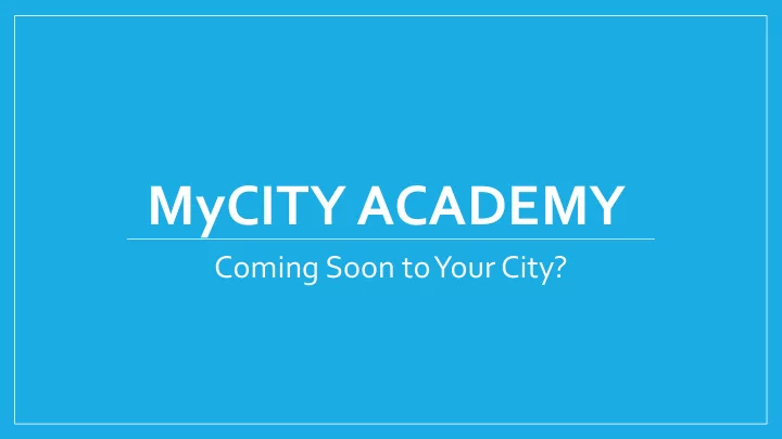 mycity academy