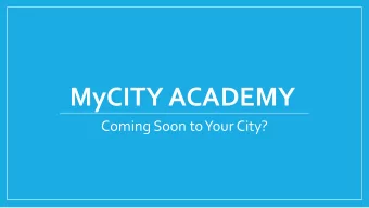 MyCITY ACADEMY  Coming Soon to Your City?  Whats  happening  in Nashville?  MyCity  Founded
