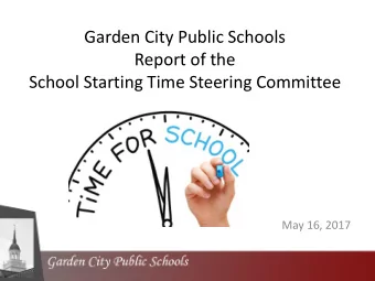 School Starting Time Steering Committee  May 16, 2017  Tonights Agenda  School Starting Time