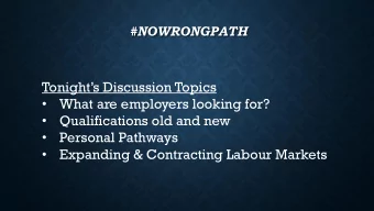 What are employers looking for?    Qualifications old and new    Personal Pathways