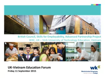 UK-Vietnam Education Forum  Friday 11 September 2015  British Council Skills for Employability,