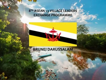 BRUNEI DARUSSALAM  LIST OF CONTENT  I.  Poverty Situation in Brunei Darussalam  II.  Rural