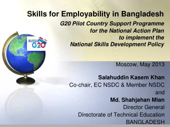 Skills for Employability in Bangladesh  G20 Pilot Country Support Programme  for the National