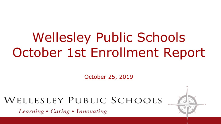 wellesley public schools october 1st enrollment report