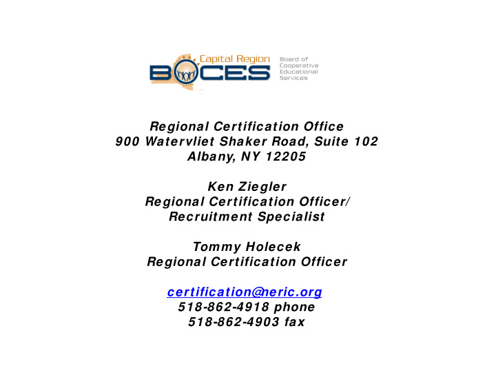 regional certification office 900 watervliet shaker road
