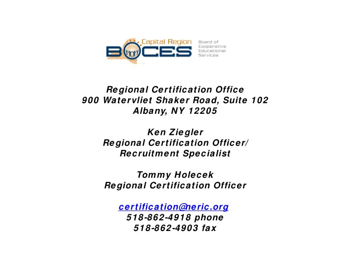 regional certification office 900 watervliet shaker road