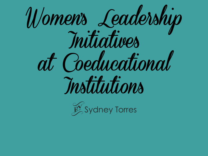 women s leadership women s leadership initiatives