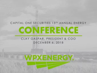 CONFERENCE  CLAY  G ASPAR, PRE SI DE N T &amp; COO  DE CE MBE R 6 , 2 0 1 8  3Q Highlights  D E L I