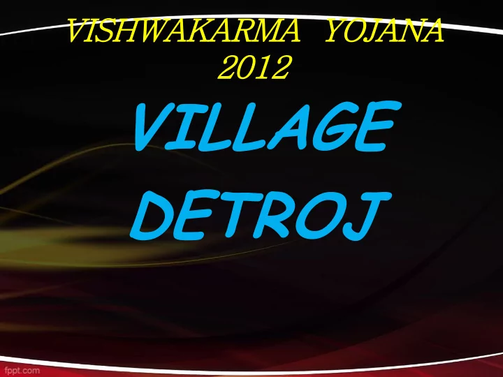 village detroj parameters of