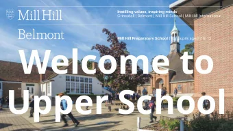 Welcome to  Upper School  The Headlines 2018-19  Areas of focus for 2019-20  Teaching, Learning
