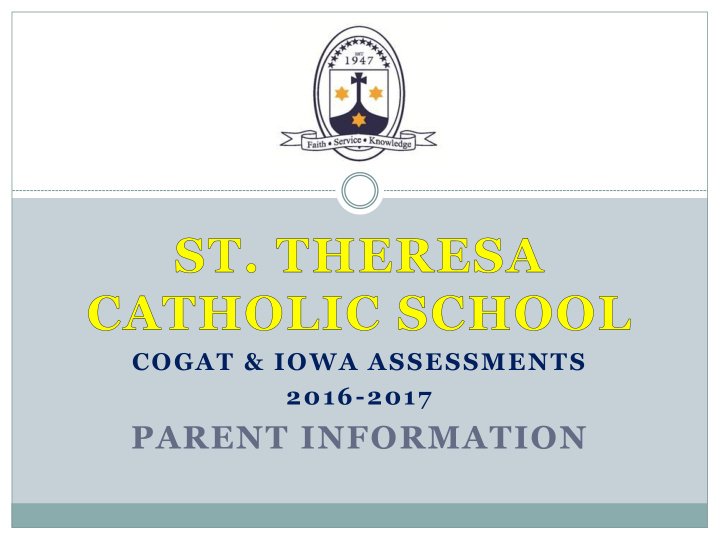 cogat iowa assessments 2016 2017 parent information