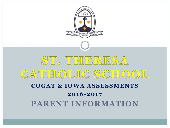 cogat iowa assessments 2016 2017 parent information