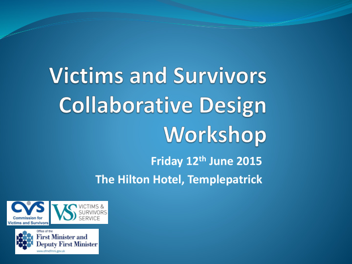 friday 12 th june 2015 the hilton hotel templepatrick