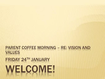 WELCOME! SCHOOLS CHRISTIAN VISION  Our vision - Let your light shine (Matthew 5:16)